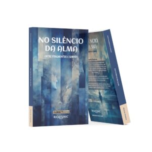 Livro No Silêncio Da Alma - Entre sonhos e fragmentos de Ricardo Viveiros (rickyunic)