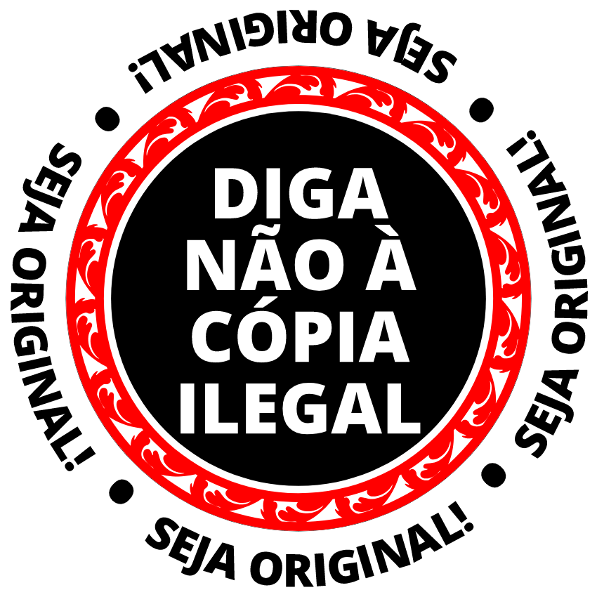 Diga NÃO à cópia ilegal. Seja Original!